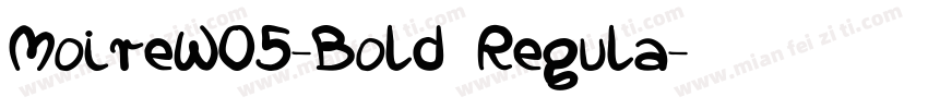 MoireW05-Bold Regula字体转换